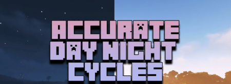 Скачать Accurate Daynight Cycles для Minecraft 1.17.1