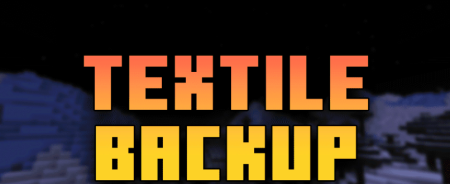 Скачать Textile Backup Mod для Minecraft 1.19.4