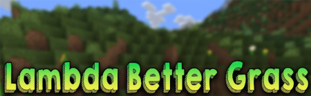 Скачать Lambda Better Grass для Minecraft 1.19.4