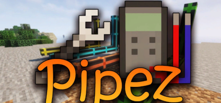 Скачать Pipez Mod для Minecraft 1.20