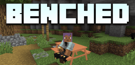 Скачать Benched Mod для Minecraft 1.19.4