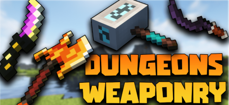  Dungeons Weaponry  Minecraft 1.20.1