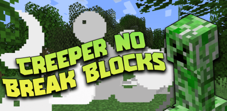 Скачать Creeper No Break Blocks для Minecraft 1.20