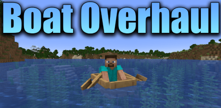 Скачать Boat Overhaul для Minecraft 1.20.1