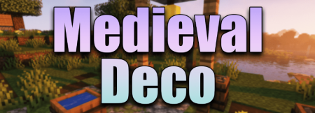 Скачать Medieval Deco для Minecraft 1.19.1