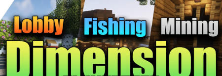Скачать Lobby, Fishing, and Mining Dimension для Minecraft 1.20.1