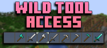 Скачать Wild Tool Access для Minecraft 1.20