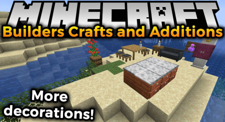 Скачать Builders Crafts & Additions для Minecraft 1.20
