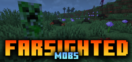 Скачать Farsighted Mobs для Minecraft 1.19.2