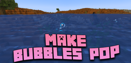  Make Bubbles Pop  Minecraft 1.19.4