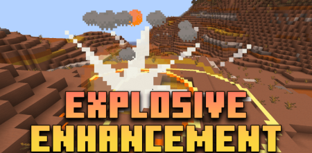 Скачать Explosive Enhancement для Minecraft 1.20