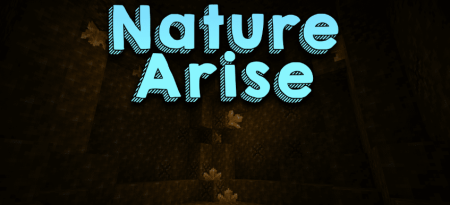 Скачать Nature Arise для Minecraft 1.19.4