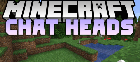 Скачать Chat Heads для Minecraft 1.20