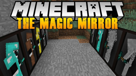 Скачать The Magic Mirror для Minecraft 1.19.4