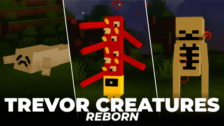 Скачать Trevor Creatures: Reborn для Minecraft 1.16.5