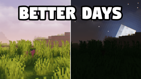 Скачать Better Days Mod для Minecraft 1.20