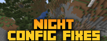  Night Config Fixes Mod  Minecraft 1.20