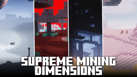Скачать Supreme Mining Dimensions для Minecraft 1.19.4