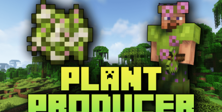 Скачать Plant Producer для Minecraft 1.18.2