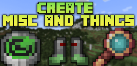 Скачать Create: Misc & Things для Minecraft 1.20.1