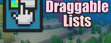 Скачать Draggable Lists для Minecraft 1.19.4