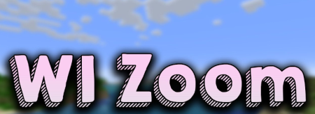 Скачать WI Zoom для Minecraft 1.20.2