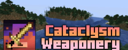Скачать Cataclysm Weaponery для Minecraft 1.19.4