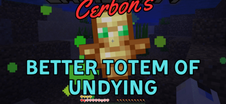 Скачать CERBON’s Better Totem of Undying для Minecraft 1.20.1