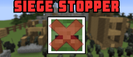 Скачать Siege Stopper для Minecraft 1.20.1