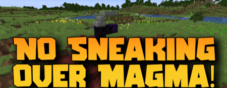Скачать No Sneaking Over Magma для Minecraft 1.20.2