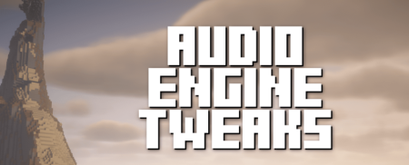Скачать Audio Engine Tweaks для Minecraft 1.19.3