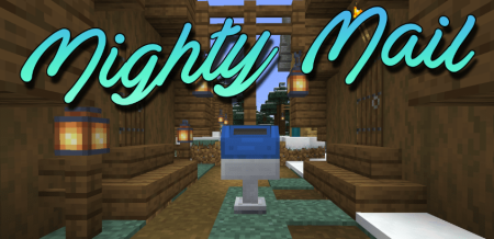 Скачать Mighty Mail для Minecraft 1.20.1