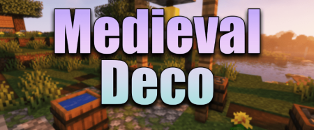 Скачать Medieval Deco для Minecraft 1.19.2