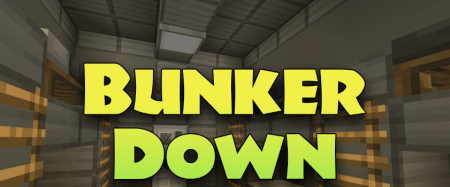 Скачать Bunker Down для Minecraft 1.20.1