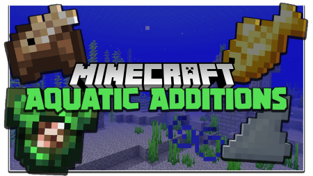 Скачать Aquatic Additions для Minecraft 1.20.4