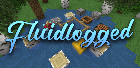 Скачать Fluidlogged для Minecraft 1.19.3