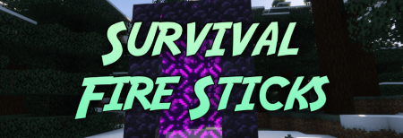 Скачать Survival Fire Sticks для Minecraft 1.19.2