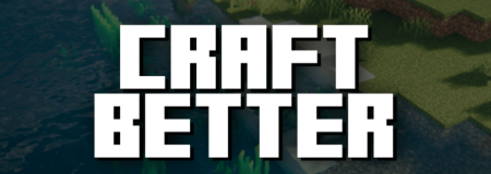 Скачать Craft Better для Minecraft 1.20.1