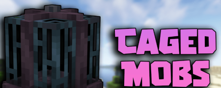 Скачать Caged Mobs для Minecraft 1.20.2