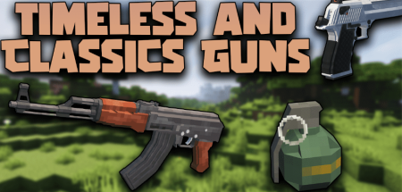Скачать Timeless and Classics Guns для Minecraft 1.18.2