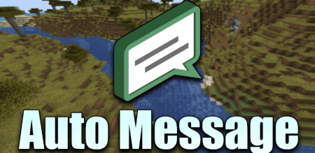 Скачать Auto Message для Minecraft 1.20.2