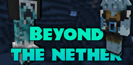 Скачать Beyond The Nether для Minecraft 1.20.1
