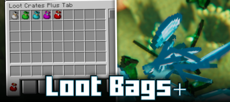 Скачать Loot Bags для Minecraft 1.20.1