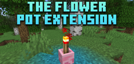  The Flower Pot Extension  Minecraft 1.20.6