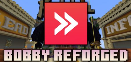  Bobby Reforged  Minecraft 1.20.1