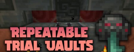  Repeatable Trial Vaults  Minecraft 1.20.6