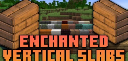  Enchanted Vertical Slabs  Minecraft 1.21