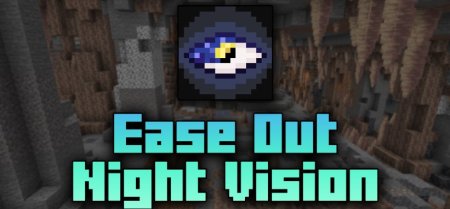  Ease Out Night Vision  Minecraft 1.21