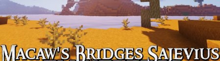  Macaws Bridges Sajevius  Minecraft 1.16.4