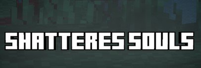  Shatteres Souls  Minecraft 1.21